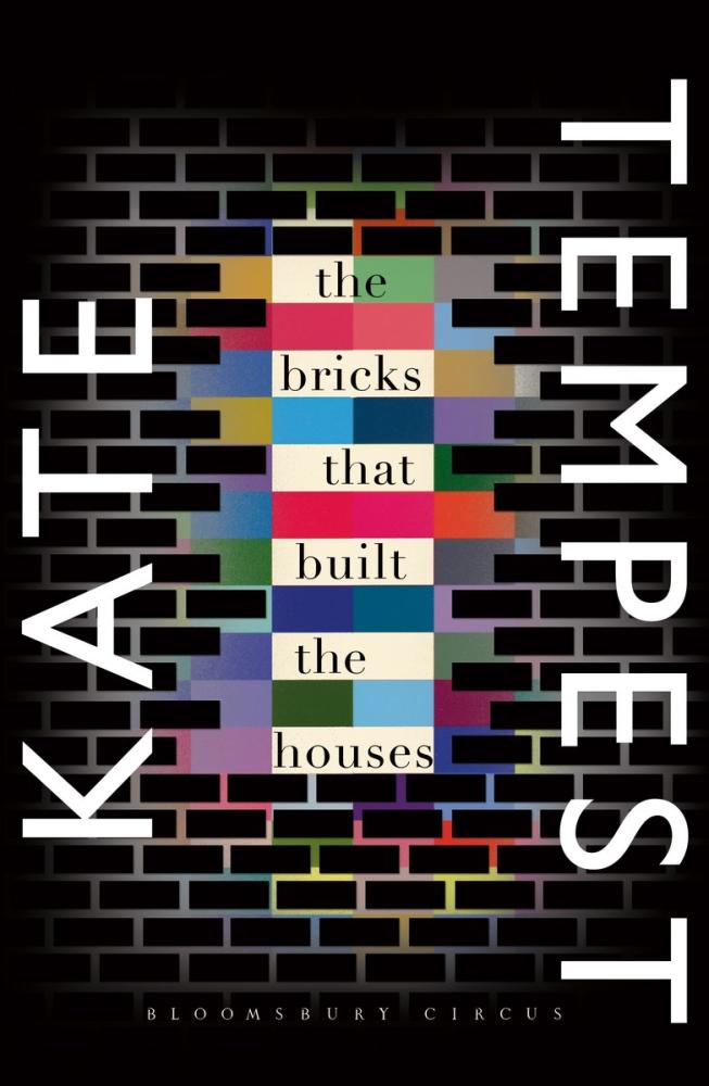 Book of the Week: The Bricks that Built the Houses by Kate Tempest