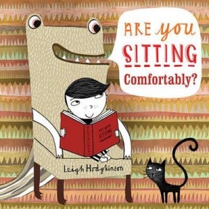 Are You Sitting Comfortably?