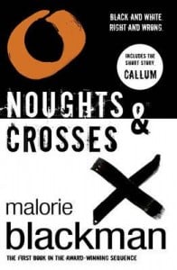 Noughts and Crosses (Noughts and Crosses #1)