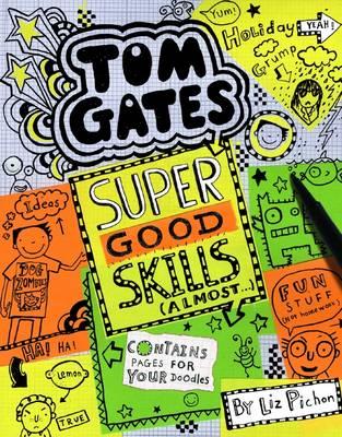 Tom Gates Super Good Skills (Almost...)