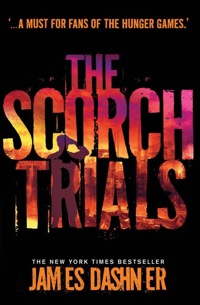 The Maze Runner 2. The Scorch Trials (Maze Runner Series)