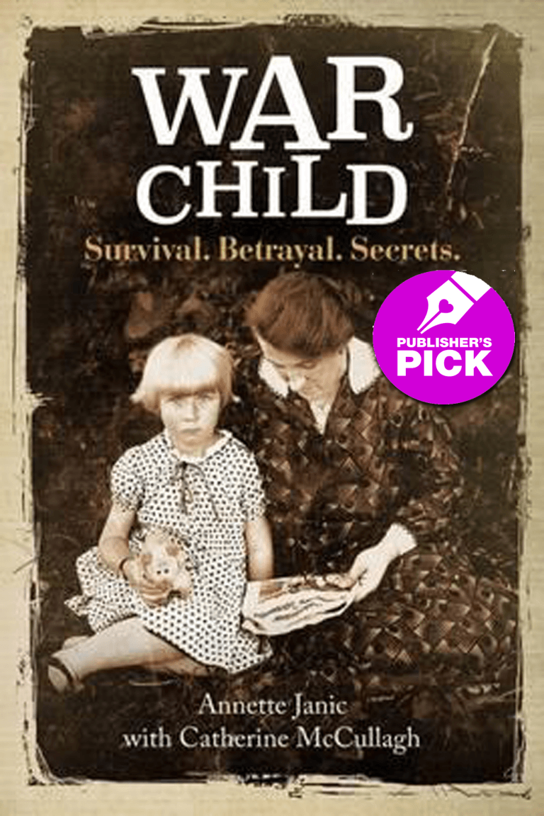 Publishers Pick: War Child by Annette Janic