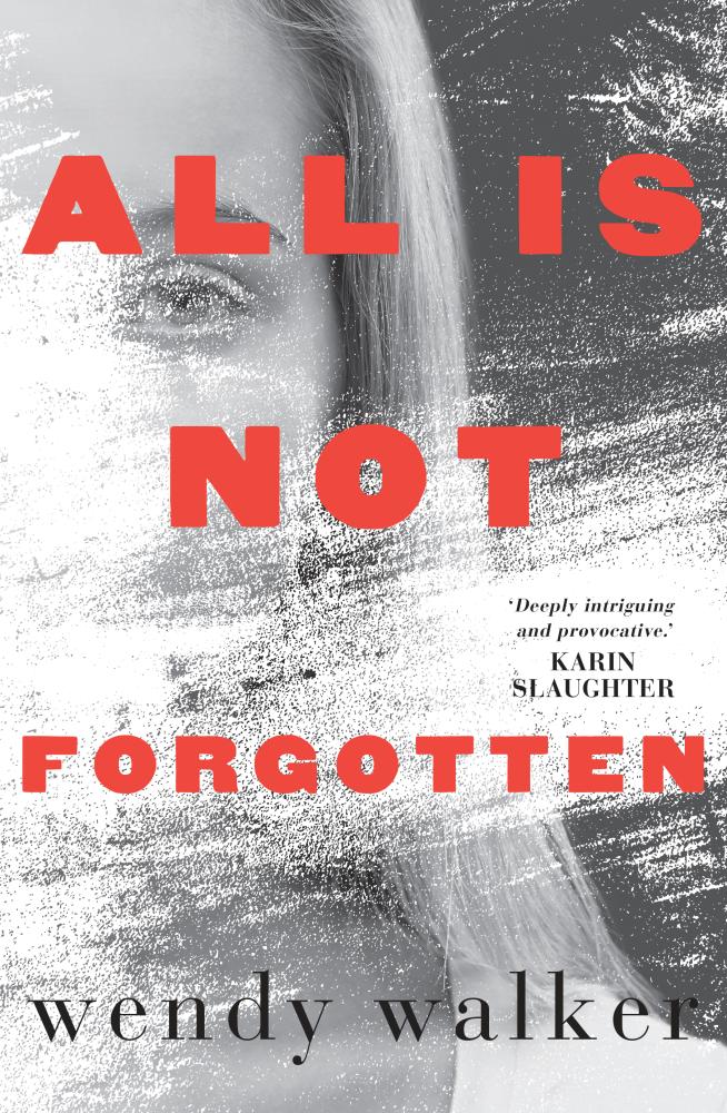 Book of the Week: All Is Not Forgotten by Wendy Walker