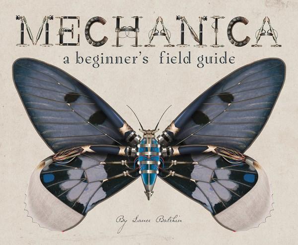 Book of the Week: Mechanica by Lance Balchin