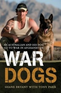 War Dogs : An Australian And His Dog Go To War In Afghanistan