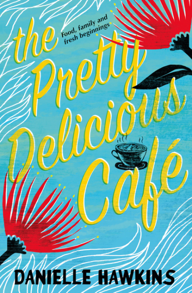 Review: The Pretty Delicious Cafe by Danielle Hawkins