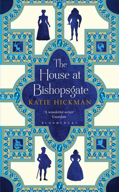 Weekend Read: The House at Bishopsgate by Katie Hickman