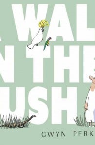 A Walk in the Bush