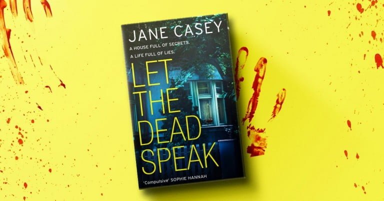 Let the Dead Speak by Jane Casey