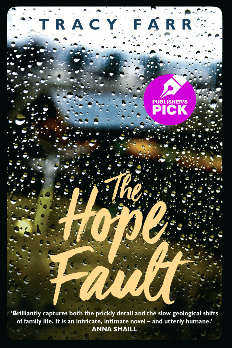 Publisher's Pick: The Hope Fault by Tracy Farr