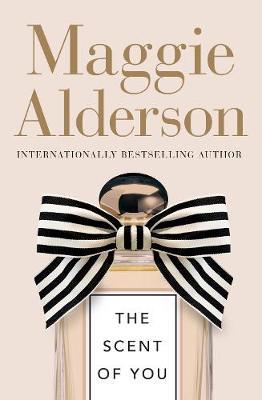 The Scent of You by Maggie Alderson