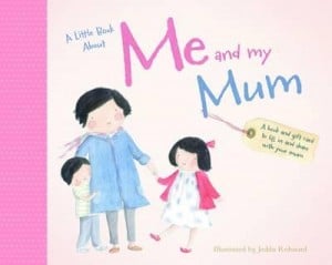 A Little Book About Me and My Mum