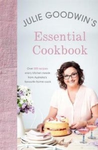 Julie Goodwin's Essential Cookbook