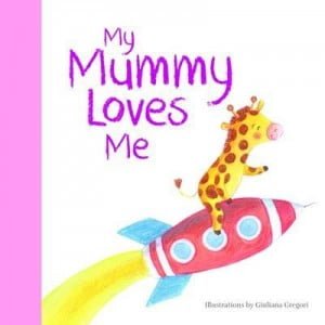 My Mummy Loves Me