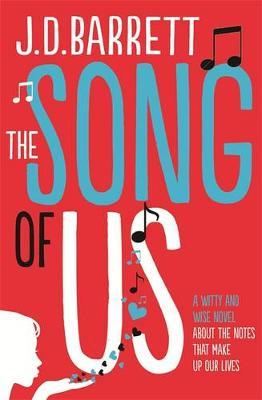 The Song of Us by J. D. Barrett