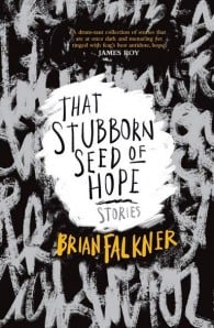 That Stubborn Seed of Hope