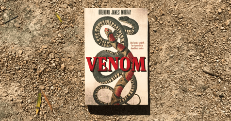 Incandescent Australian History in Venom by Brendan James Murray