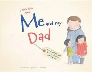 A Little Book About Me & My Dad