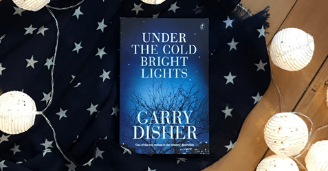 Thumping Good Thriller: Under the Cold Bright Lights by Gary Disher