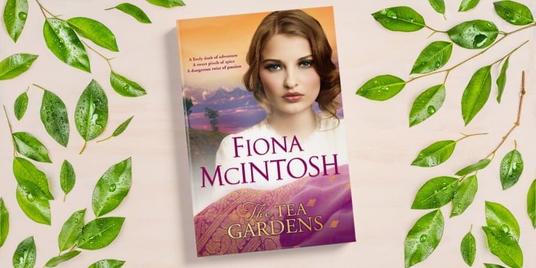 How Darjeeling Inspired The Tea Gardens by Fiona McIntosh
