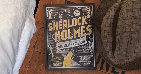 Elementary, My Dear Reader: Sherlock Holmes: the Australian Casebook