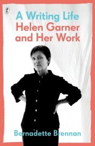 A Writing Life: Helen Garner and her Work
