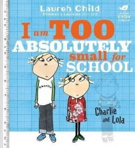 I Am Too Absolutely Small For School
