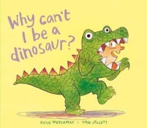 Why Can't I Be a Dinosaur?