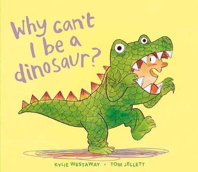Why Can't I Be a Dinosaur?
