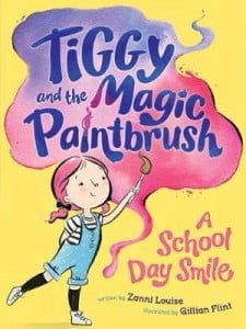Tiggy and the Magic Paintbrush: A School Day Smile
