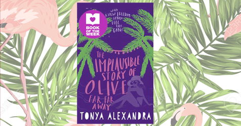Gypsy Curses and Love at First Sight: The Implausible Story of Olive Far Far Away by Tonya Alexandra