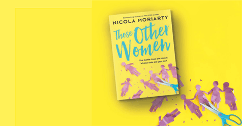 Two Sides To The Story: Those Other Women by Nicola Moriarty
