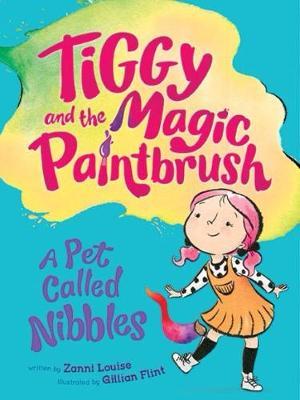 Tiggy And The Magic Paintbrush: A Pet Called Nibbles