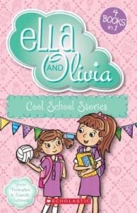 Ella and Olivia: Cool School Stories