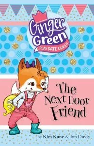 Ginger Green, Play Date Queen: The Next Door Friend