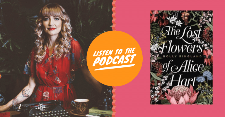 Podcast: Wowing the World with Holly Ringland