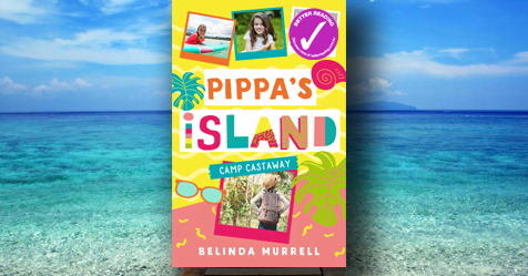 School Camp Fun: Review Pippa’s Island Camp Castaway by Belinda Murrell