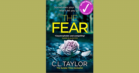 Claustrophobic, Compelling: read an extract from The Fear by C. L. Taylor