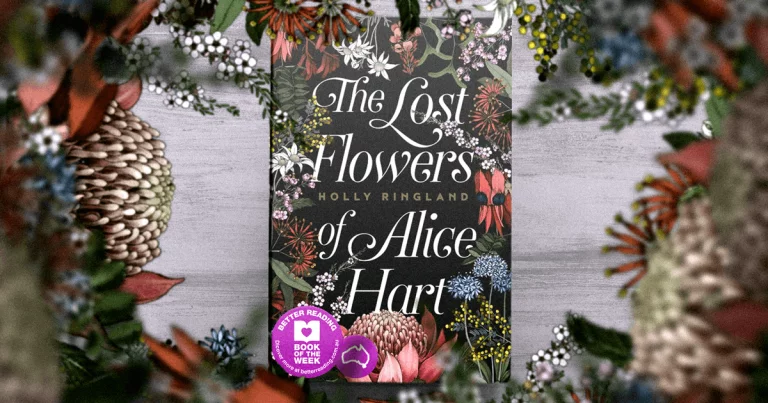 Australian Masterpiece: The Lost Flowers of Alice Hart by Holly Ringland