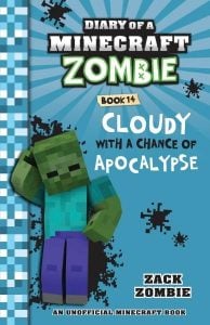 Diary of a Minecraft Zombie #14: Cloudy with a Chance of Apocalypse