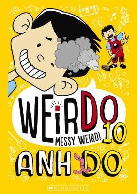 WeirDo #10: Messy Weird!