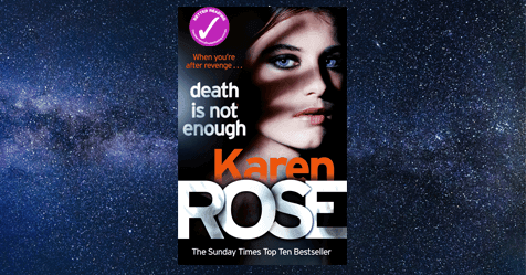 A Heart-Pounding Mystery: sample chapter from Death is Not Enough by Karen Rose