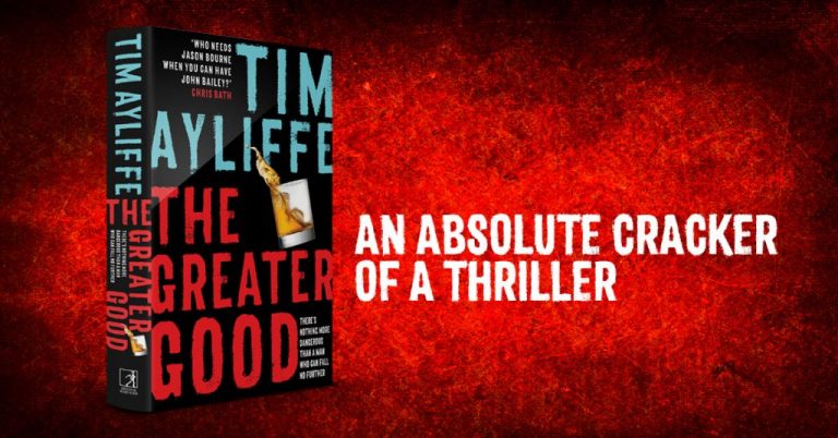Spy Thriller Down Under: start reading The Greater Good by Tim Ayliffe