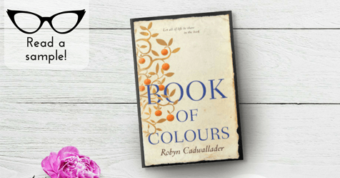 Life in the Margins: read a sample chapter from Book of Colours by Robyn Cadwallader