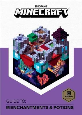 Minecraft Guide to Enchantments and Potions: An official Minecraft book