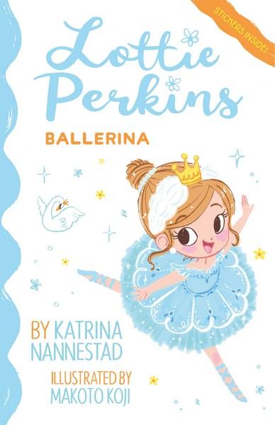 Lottie Perkins, Ballerina (Lottie Perkins, Book 2)
