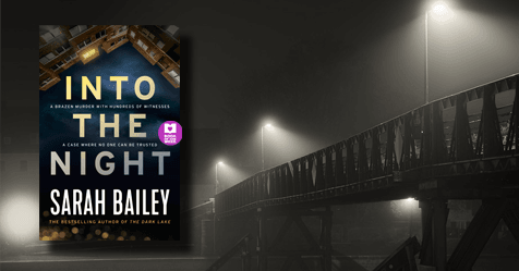 Killed on camera: review of Into the Night by Sarah Bailey