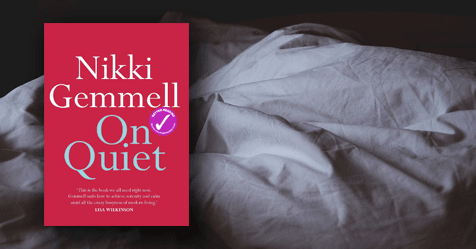 Peace, Perfect Peace: Q&A with Nikki Gemmell about her book On Quiet