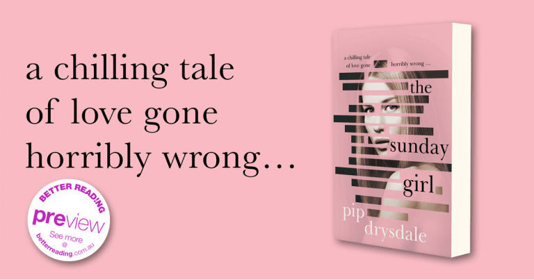 Better Reading Preview: The Sunday Girl by Pip Drysdale Registration Form
