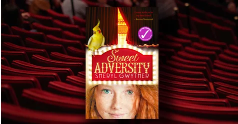 All’s Well That Ends Well: Researching Sweet Adversity by Sheryl Gwyther